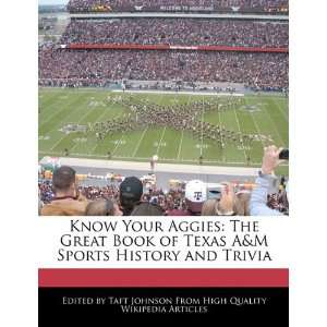  Know Your Aggies The Great Book of Texas A&M Sports History 