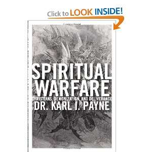  Spiritual Warfare Christians, Demonization and 
