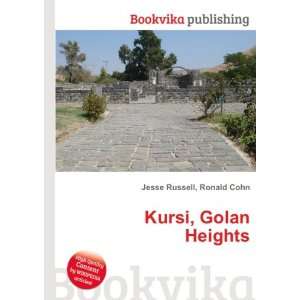  Kursi, Golan Heights Ronald Cohn Jesse Russell Books