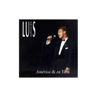  America Y En Vivo Luis Miguel