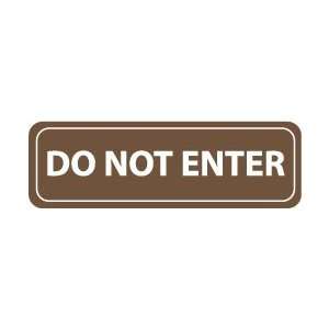  NMC Do Not Enter Nmc Interior Decor Sign