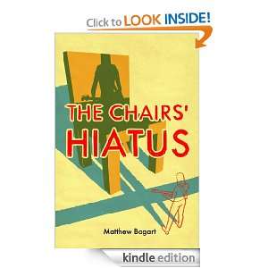 The Chairs Hiatus ( graphic novel ) Matthew Bogart  