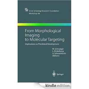 From Morphological Imaging to Molecular Targeting Implications to 