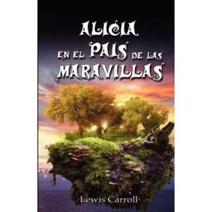   , ilustrado (Spanish Editio [Paperback] Lewis Carroll Books