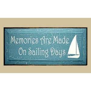  SaltBox Gifts CV1023MMSD Memories Are Made On Sailing Days 