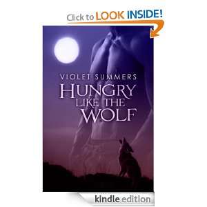 Hungry Like The Wolf Violet Summers  Kindle Store