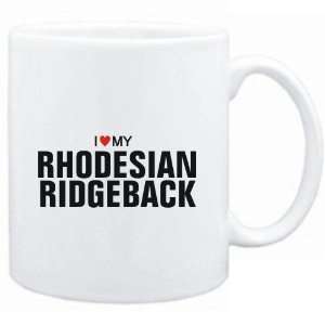 Mug White  I love my Rhodesian Ridgeback  Dogs Sports 