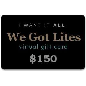  WeGotLites $150 Virtual Gift Card