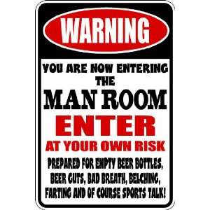  (Misc106) Warning Entering Man Room At Own Risk Humorous 
