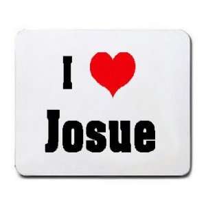  I Love/Heart Josue Mousepad