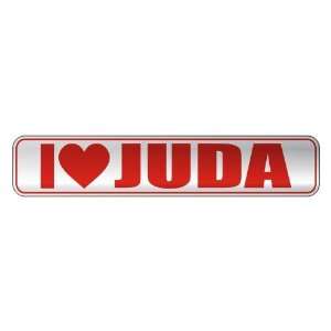   I LOVE JUDA  STREET SIGN NAME: Home Improvement