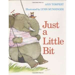  Just a Little Bit [Hardcover] Ann Tompert Books