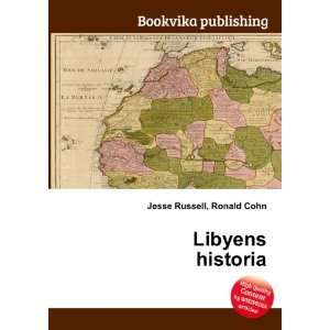  Libyens historia Ronald Cohn Jesse Russell Books