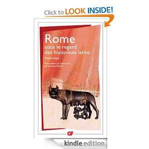 Rome sous le regard des historiens latins (GF) (French Edition 