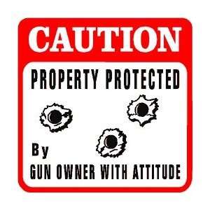  CAUTION OWNER PROPERTY PROTECTION sign