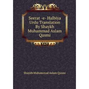  Seerat  e  Halbiya Urdu Translation By Shaykh Muhammad 