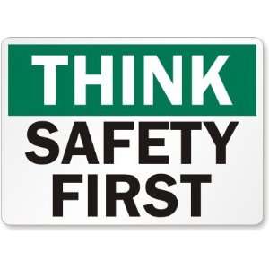  Think: Safety First Laminated Vinyl Sign, 5 x 3.5 
