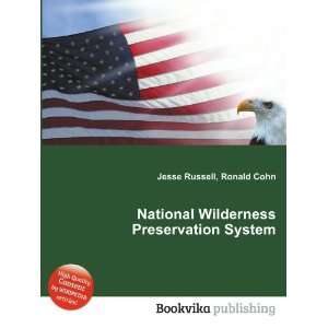  National Wilderness Preservation System Ronald Cohn Jesse 