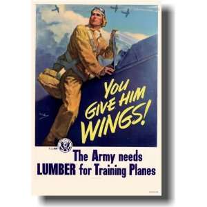  You Give Him Wings The Army Needs Lumber for Training 
