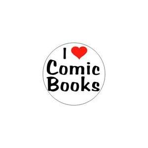  I LOVE COMIC BOOKS Pinback Button 1.25 Pin / Badge Heart 