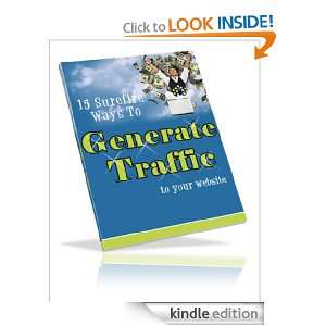 15 Surefire Ways to Generate Traffic to Your Website George Levine 