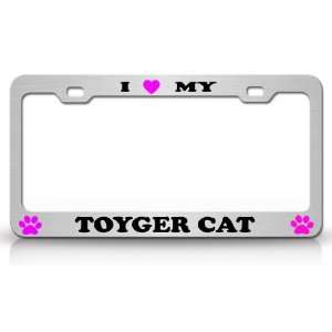  I LOVE MY TOYGER Cat Pet Animal High Quality STEEL /METAL 