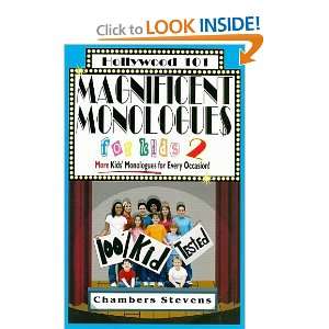  Magnificent Monologues for Kids 2 More Kids Monologues 