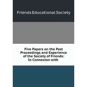  Five Papers on the Past Proceedings and Experience of the 