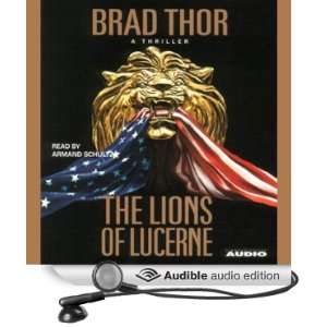   of Lucerne (Audible Audio Edition) Brad Thor, Armand Schultz Books