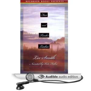  Fair and Tender Ladies (Audible Audio Edition) Lee Smith 