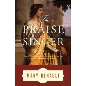  The Praise Singer [Paperback] Mary Renault Books
