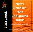 Native American Flute Background Tracks   By Mark Church