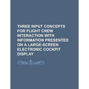  Three input concepts for flight crew interaction with 