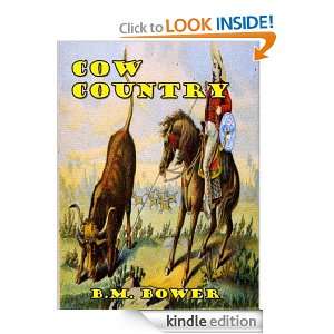Cow Country; American Western Novel (Annotated) B.M. Bower  
