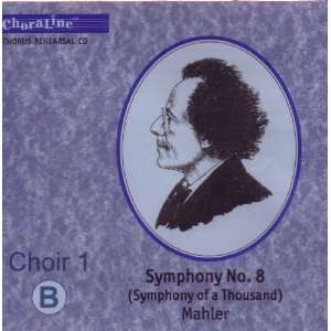  Mahler Symphony No. 8 (Symphony of a Thousand)   Choir 1 B 