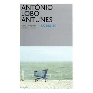  Naus (Portuguese Edition) (9789722007832) Antonio Lobo Antunes Books