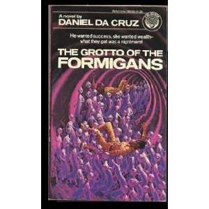 The Grotto Of The Formigans Daniel Da Cruz 9780345292506  