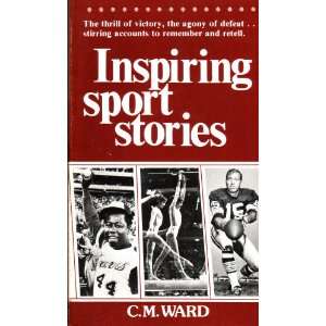  Inspiring sport stories (9780884190165) C. M Ward Books