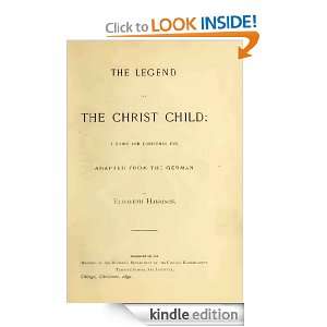 The Legend of the Christ Child A Story for Christmas Eve Adapted 