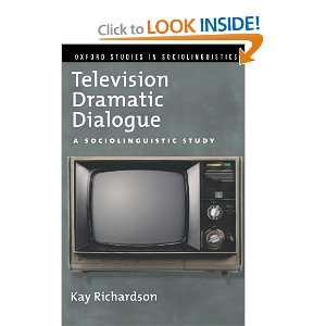  Television Dramatic Dialogue: A Sociolinguistic Study 