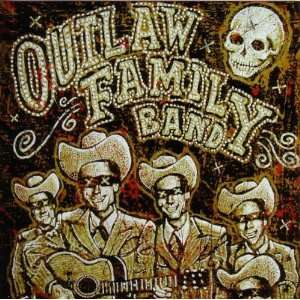  Outlaw Family Band Outlaw Family Band Music