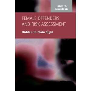 Female Offenders and Risk Assessment Hidden in Plain Sight (Criminal 