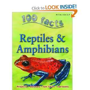  Reptiles & Amphibians (100 Facts) (9781842368817) Ann Kay 