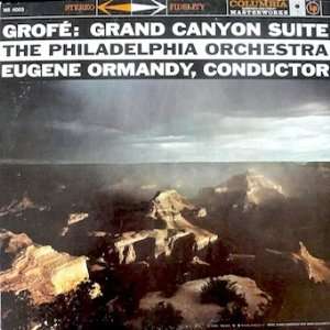   Canyon Suite (6 Eye Blue label) Philadelphia Orchestra, Eugene Ormandy