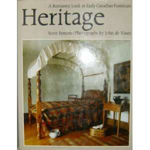  Heritage A Romantic Look At Early Canadian Furniture 
