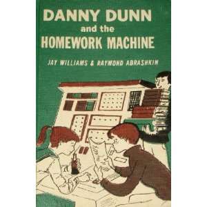  Danny Dunn and the homework machine, Jay Williams Books