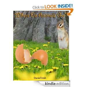 Where Do Animals Go?: Daniel Irish:  Kindle Store