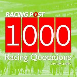  1000 Racing Quotations (Racing Post) (9781905156559 