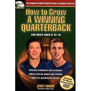  How to Grow a Winning Quarterback For Boys Ages 8 to 18 