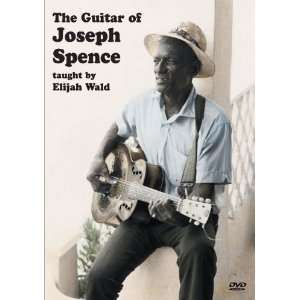  The Guitar of Joseph Spence Elijah Wald Movies & TV